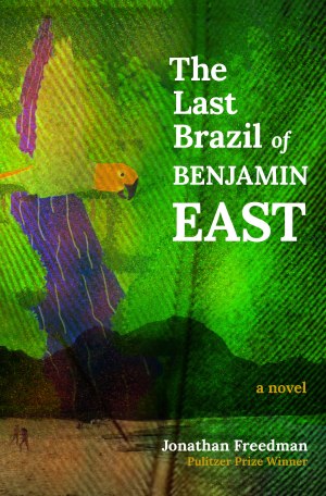 The Last Brazil Of Benjamin East Book Cover_Visual Arts